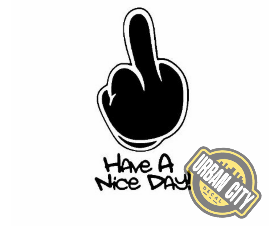 Have A Nice Day Middle Finger