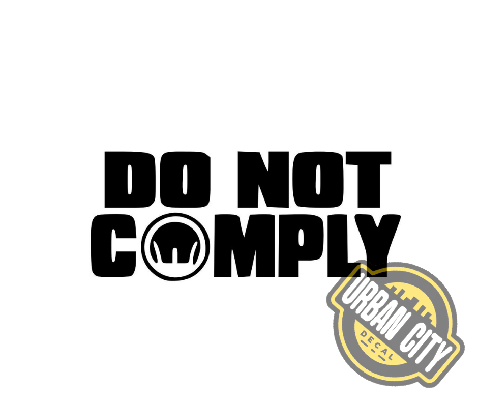 Do Not Comply