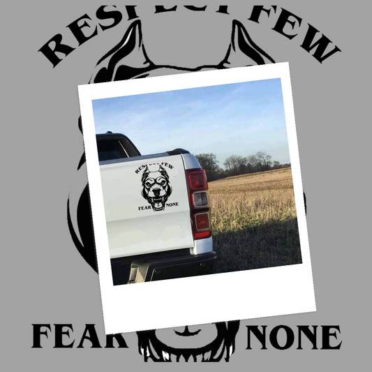 Respect Few, Fear None