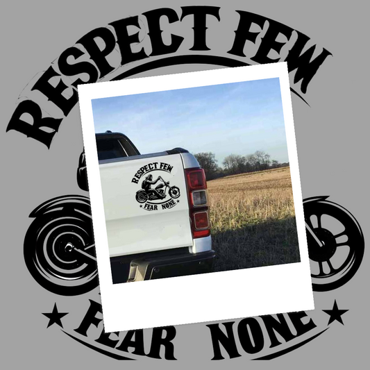 Respect Few, Fear None