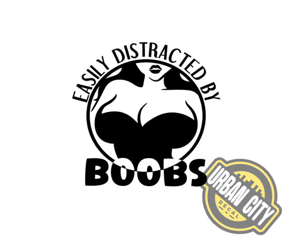 Easily Distracted By Boobs