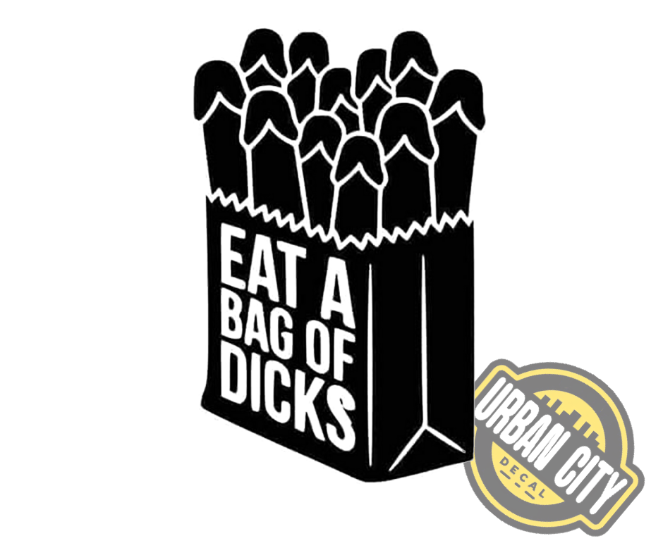 Eat A Bag Of Dicks