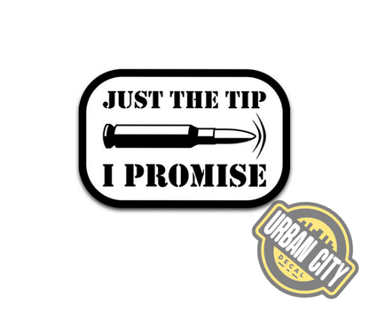 Just The Tip I Promise V2