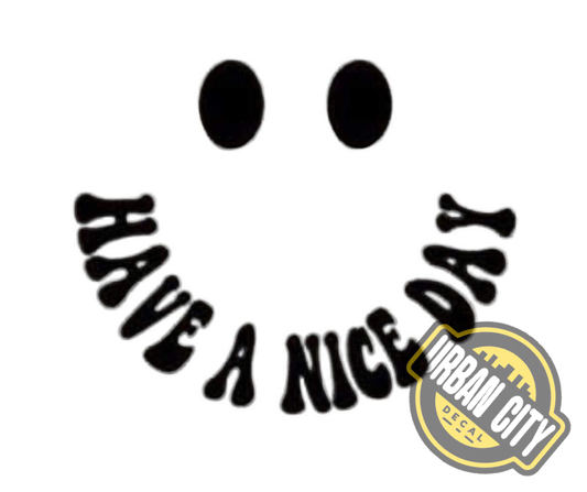 Have A Nice Day