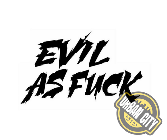 Evil As Fuck
