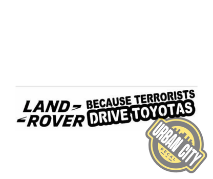 LR Because Terrorist Drive Toyotas