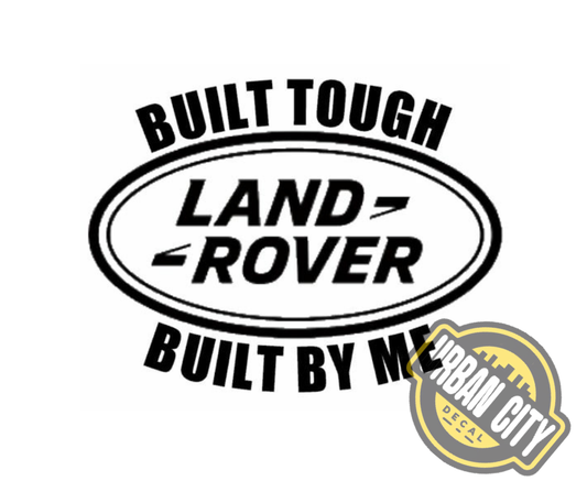 LR- Built Tough - Built By Me