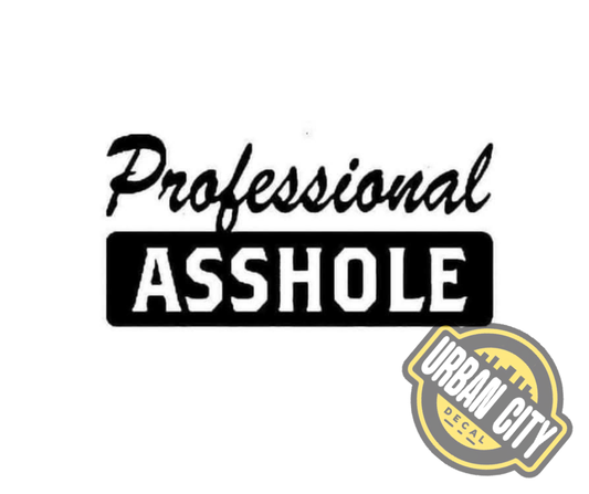 Professional Asshole