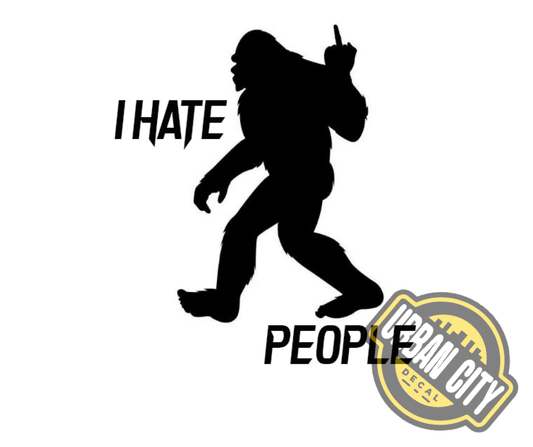 I Hate People -  Bigfoot
