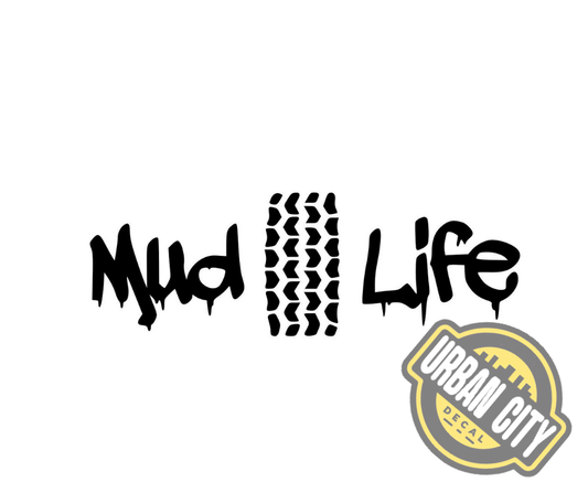 Mud Life
