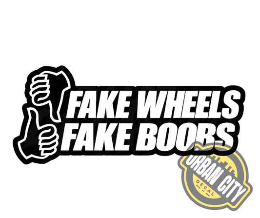 Fake Wheels, Fake Boobs