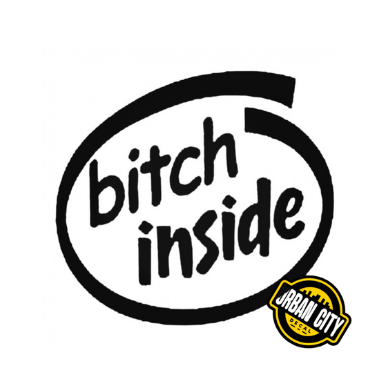 Bitch Inside