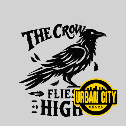 The Crow Flies High
