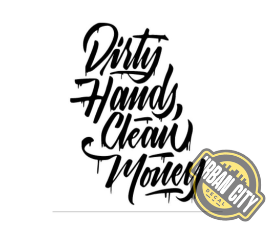 Dirty Hands, Clean Money