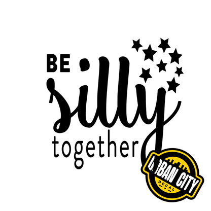 Be Silly Together