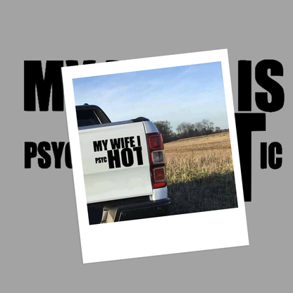 My Wife Is psycHOTic