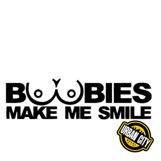 Boobies Make Me Smile