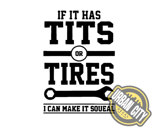 IF It Has Tits Or Tires, I Can Make It Squel