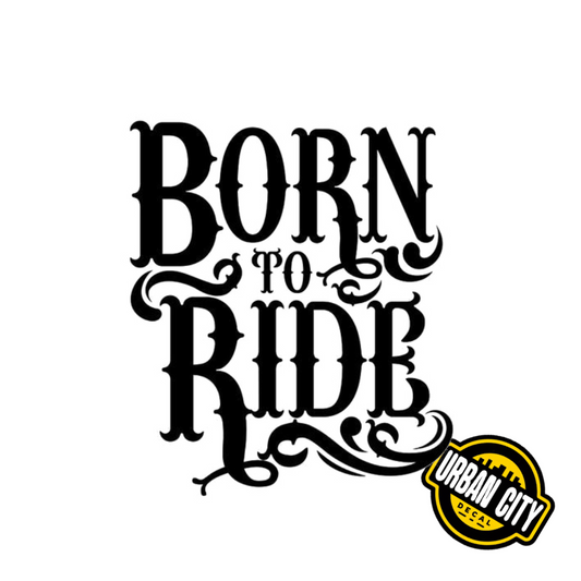Born To Ride