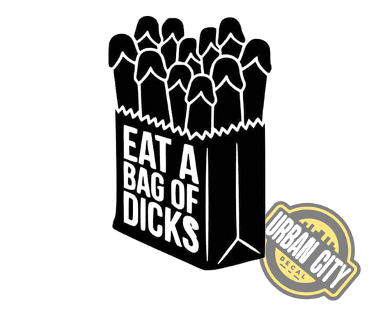 Eat A Bag Of Dicks