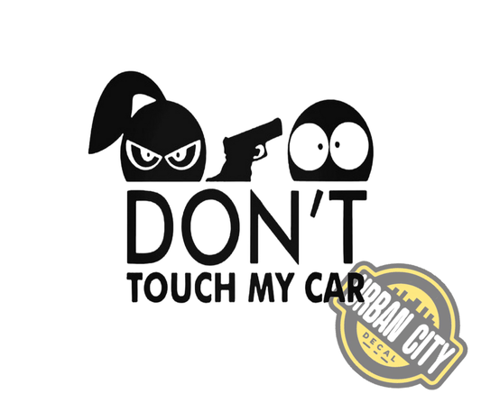 Don't Touch My Car