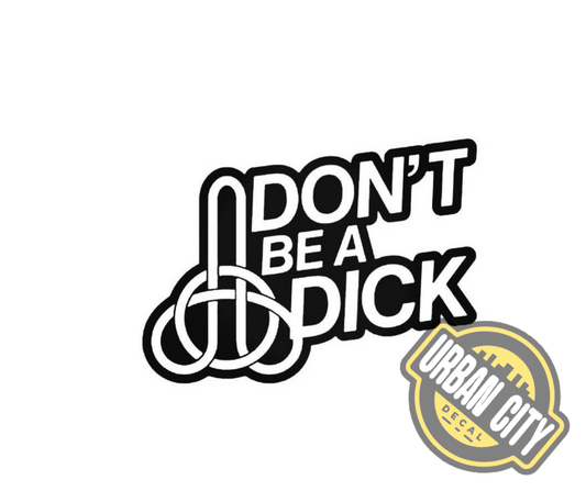 Don't Be A Dick