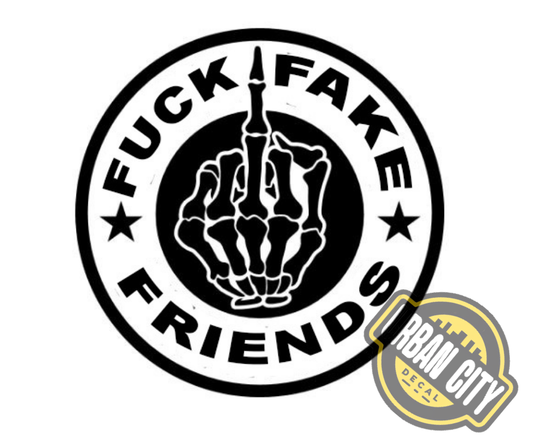 Fuck Fake Friends