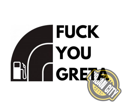 Fuck You Greta