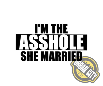 I'm The Asshole She Married