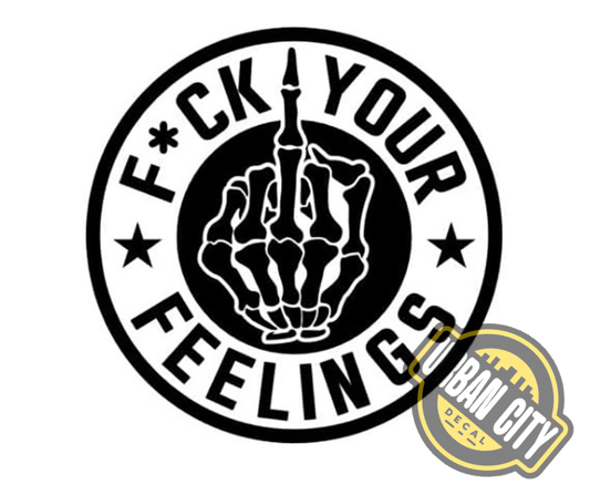 Fuck You Feelings