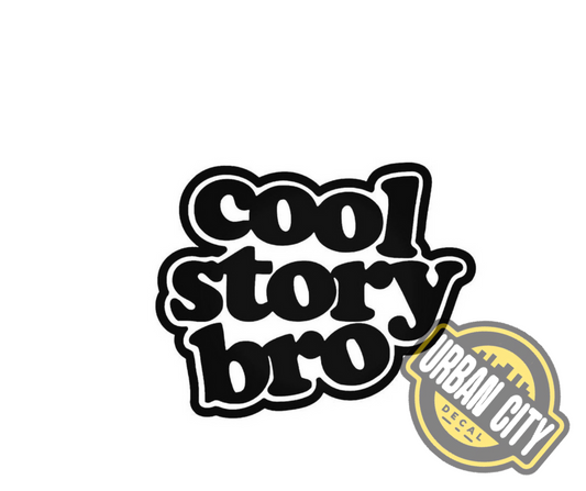 Cool Story Bro