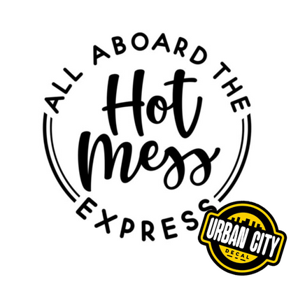 All Aboard The Hot Mess Express