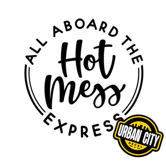 All Aboard The Hot Mess Express