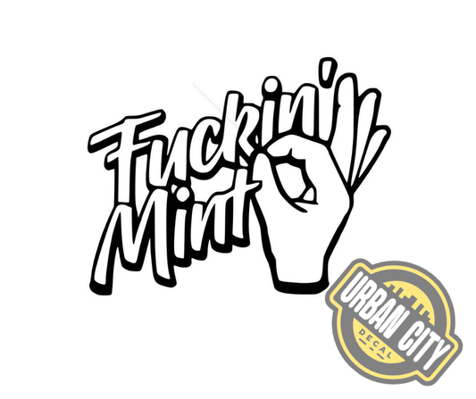 Fuckin Mint