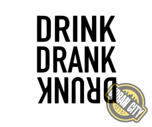 Drink Drank Drunk