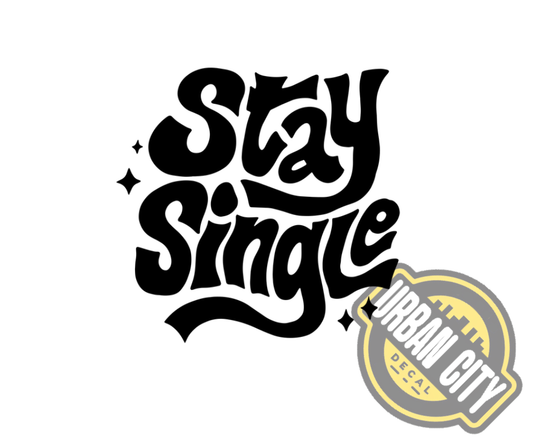 Stay Single