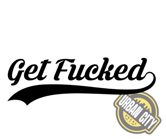 Get Fucked