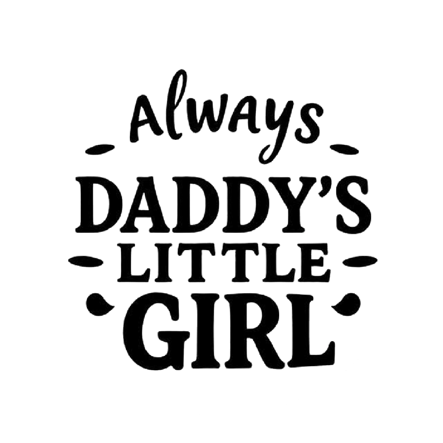 Always Daddy's Little Girl Decal