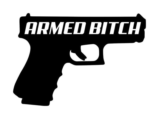 Armed Bitch