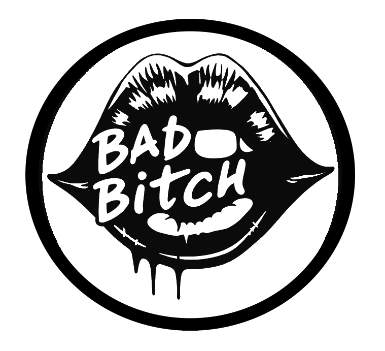 Stylized lip graphic with the words “Bad Bitch” in bold lettering.