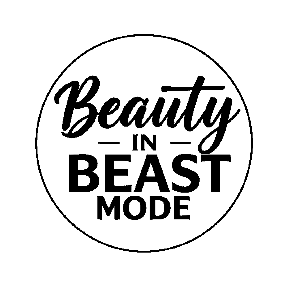 Black text decal reading “Beauty in Beast Mode,” expressing a strong, fitness-inspired attitude.