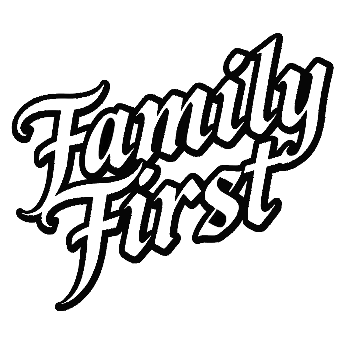 Black script decal reading “Family First” in a bold decorative design.