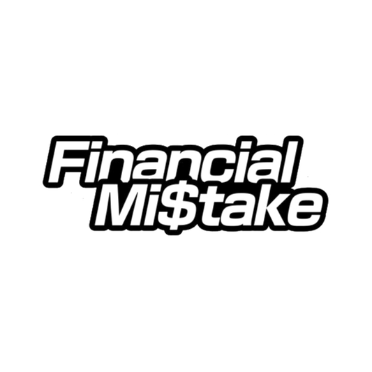 Financial Mistake