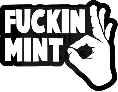 Fuckin' Mint