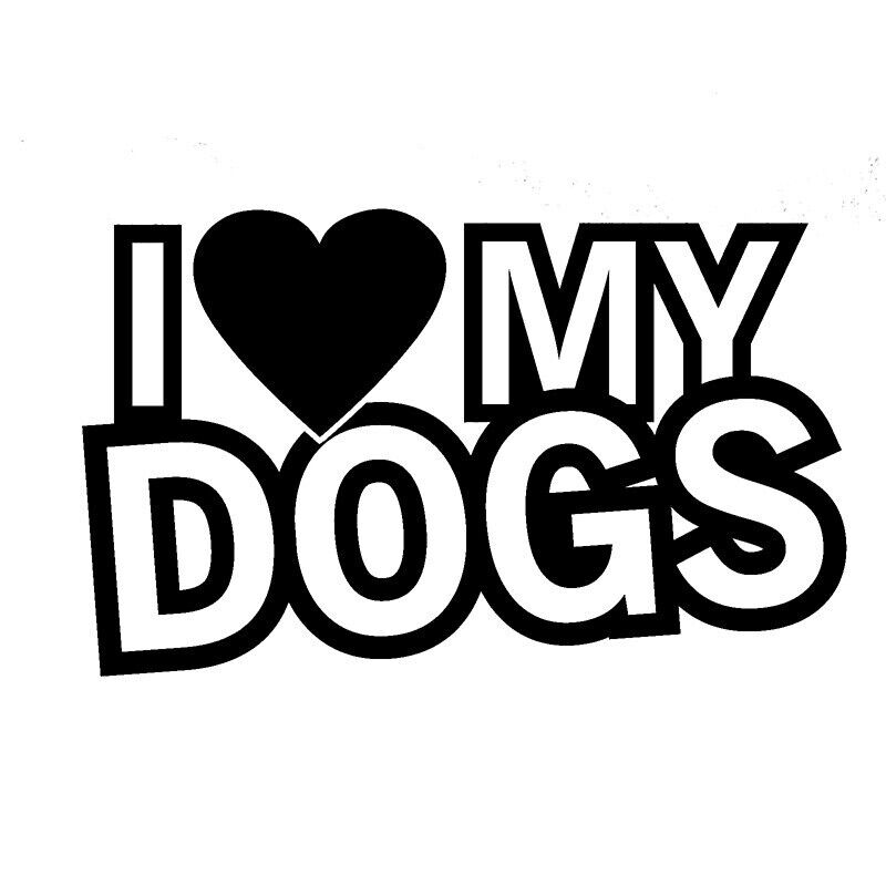 I Love My Dogs