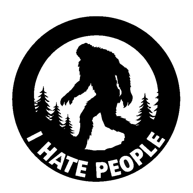 Black and white circular decal featuring a Bigfoot silhouette among pine trees with the words “I HATE PEOPLE.”