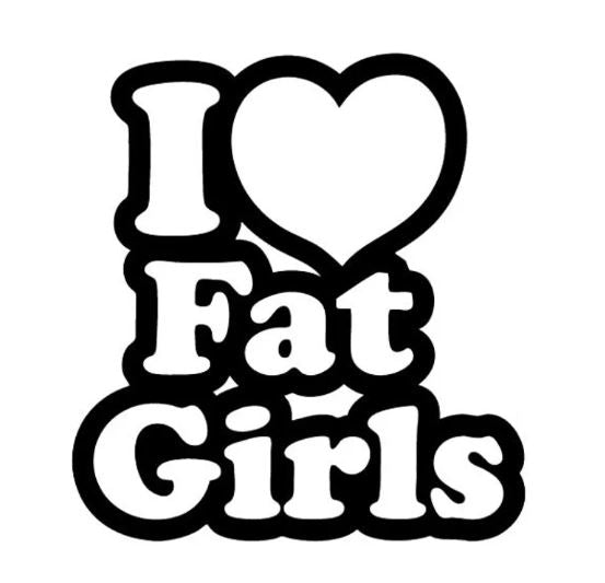 I Love Fat Girls