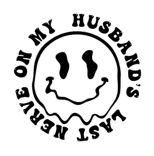 On My Husband's Last Nerve