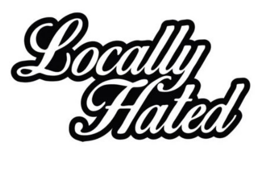 Locally Hated