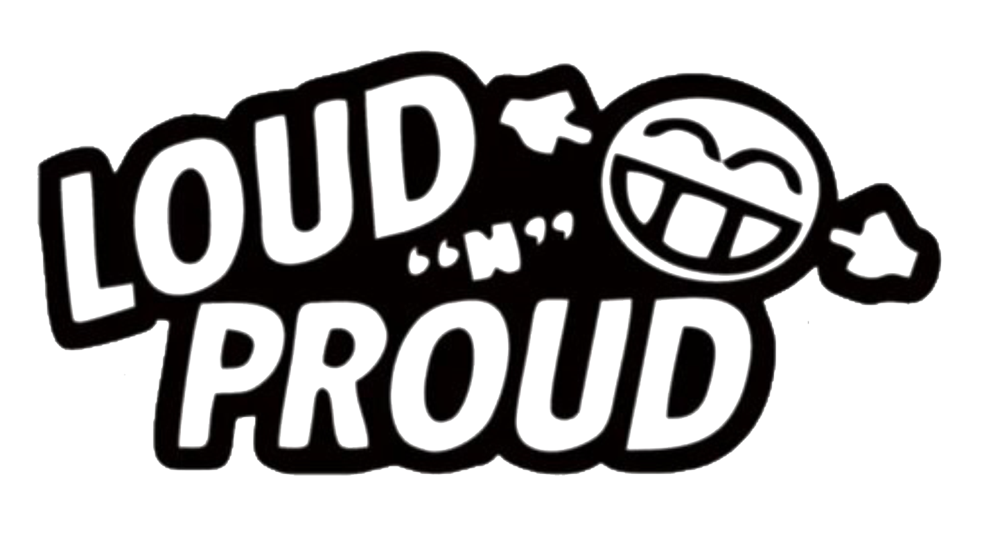 Loud N' Proud